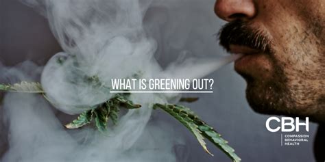 How Does Greening Out Work?